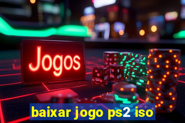 baixar jogo ps2 iso